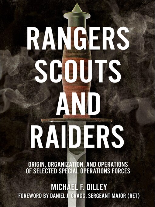 Title details for Rangers, Scouts, and Raiders by Michael F. Dilley - Available